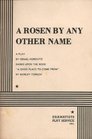 A Rosen by Any Other Name