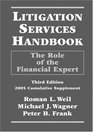 Litigation Services Handbook The Role of the Financial Expert 2005 Cumulative Supplement