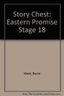 Story Chest Eastern Promise Stage 18