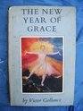 The New Year of Grace An Anthology for Youth and Age