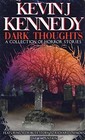 Dark Thoughts A Collection of Horror Stories