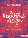 A Beautiful Design  Teen Bible Study Book