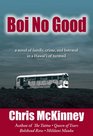 Boi No Good A Novel of Family Crime and Betrayal in a Hawaii of Turmoil