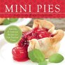 Mini Pies Adorable and Delicious Recipes for Your Favorite Treats