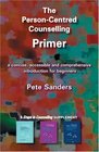 The Personcentred Counselling Primer A Steps in Counselling Supplement