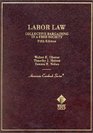 Cases and Materials on Labor Law Collective Bargaining in a Free Society