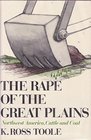 The rape of the Great Plains Northwestern America cattle and coal