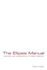 The Ellipsis Manual: analysis and engineering of human behavior