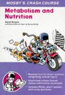 Crash Course on Metabolism and Nutrition