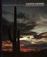 Cactus Country The American Wilderness TimeLife Books