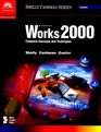Microsoft Works 2000 Complete Concepts and Techniques