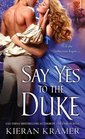 Say Yes to the Duke (House of Brady, Bk 3)