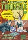 Tales Designed to Thrizzle 4