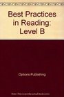 Best Practices in Reading Level B