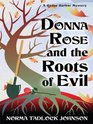 Donna Rose and the Roots of Evil A Cedar Harbor Mystery