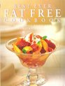Best Ever Fat Free Cookbook - Delicious Food for Healthy Eating