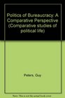 The Politics of Bureaucracy: A Comparative Perspective (Longman Annotated Texts)
