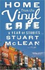 Home from the Vinyl Cafe  A Year of Stories