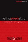 Telling God's Story The Biblical Narrative from Beginning to End