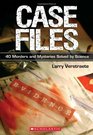 Case Files 40 Murders and Mysteries Solved by Science