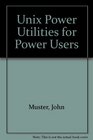 Unix Power Utilities For Power Users