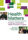 Health Matters for People with Developmental Disabilities Creating a Sustainable Health Promotion Program