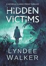 Hidden Victims A Nichelle Clarke Crime Thriller