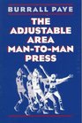 The Adjustable Area ManToMan Press