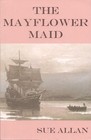 The Mayflower Maid