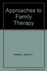 Approaches to Family Therapy