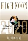 High Noon 20 Global Problems, 20 Years to Solve Them