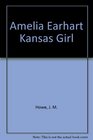 Amelia Earhart Kansas Girl