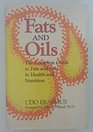 Fats and Oils The Complete Guide to Fats and Oils in Health and Nutrition