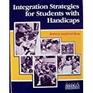 Integration Strategies for Students With Handicaps