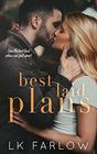 Best Laid Plans A Brother's Best Friend Standalone Romance