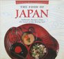 The Food of Japan Authentic Recipes from the Land of the Rising Sun