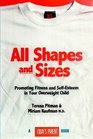 All Shapes and Sizes Parenting Your Overweight Child