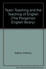 Team Teaching and the Teaching of English