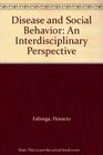 Disease and Social Behavior An Interdisciplinary Perspective