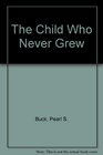 The Child Who Never Grew