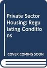 Regulating Conditions in the Private Rented Sector A Practical Guide