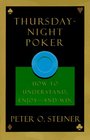 Thursday Night Poker How to Understand Enjoy and Win