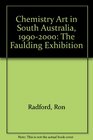 Chemistry Art in South Australia 19902000 The Faulding Exhibition