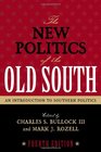 The New Politics of the Old South An Introduction to Southern Politics