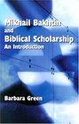 Mikhail Bakhtin and Biblical Scholarship An Introduction