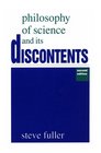 Philosophy of Science and Its Discontents Second Edition