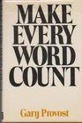 Make Every Word Count