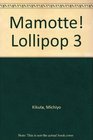 Mamotte Lollipop 3