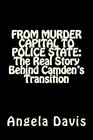 FROM MURDER CAPITAL TO POLICE STATE The Real Story Behind Camden's Transition