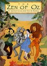 The Zen of Oz  Ten Spiritual Lessons from Over the Rainbow